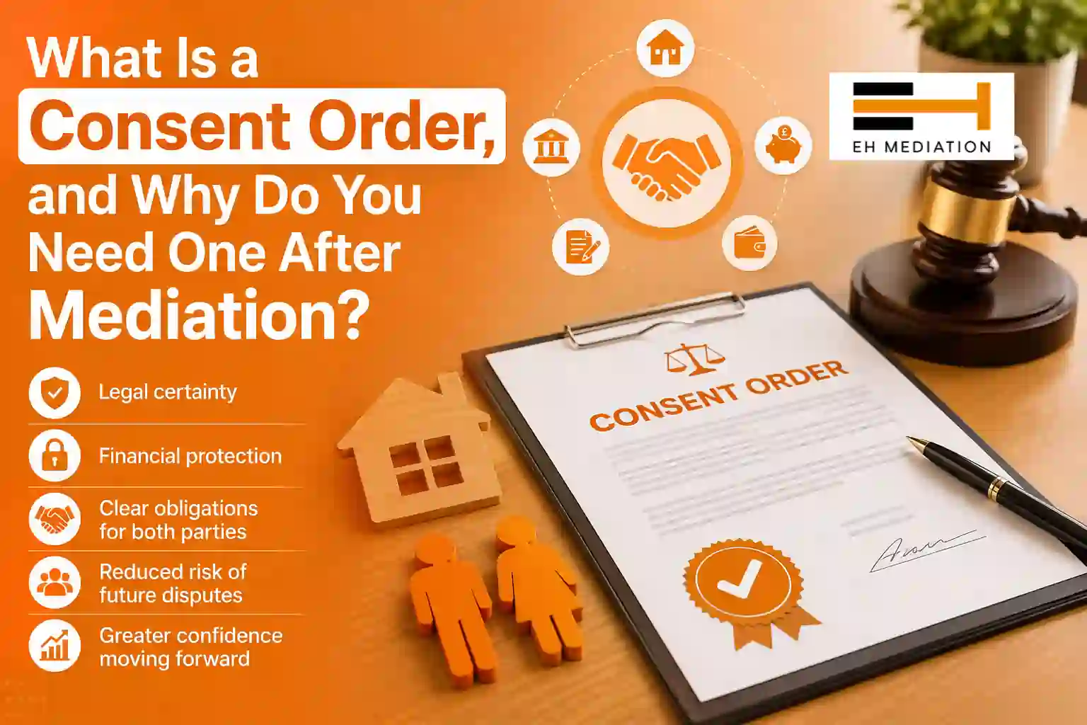What Is a Consent Order, and Why Do You Need One After Mediation Westbury?